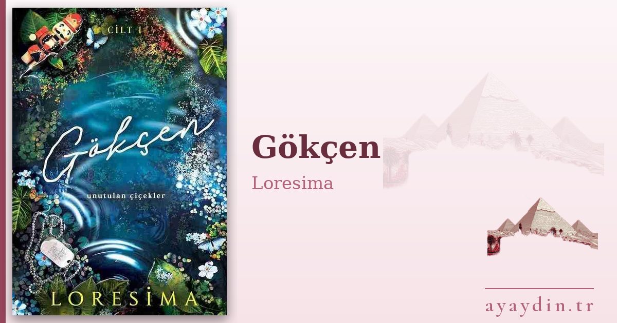 Gökçen - Loresima kitap alıntıları ve sözleri