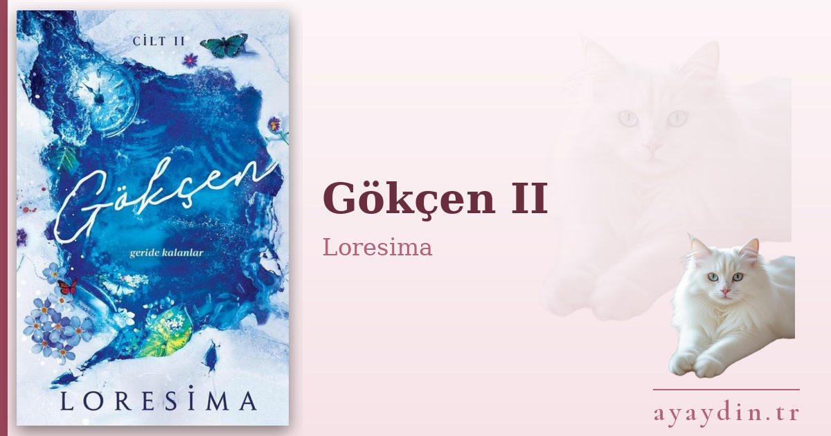 Gökçen II - Loresima kitap alıntıları ve sözleri