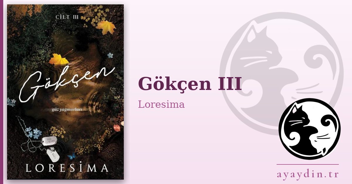 Gökçen III - Loresima kitap alıntıları ve sözleri