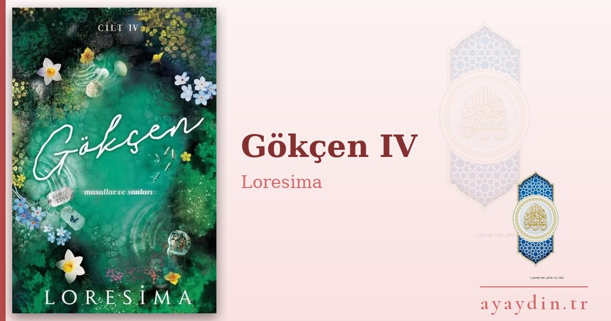 Gökçen IV - Loresima kitap alıntıları ve sözleri