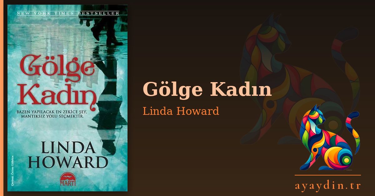 Gölge Kadın - Linda Howard kitap alıntıları ve sözleri