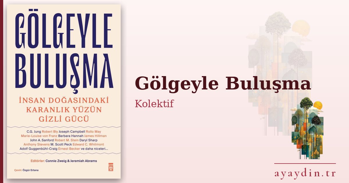 Gölgeyle Buluşma - Kolektif kitap alıntıları ve sözleri