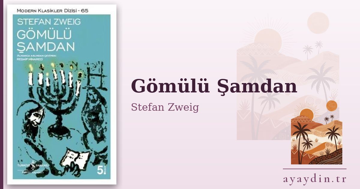 Gömülü Şamdan - Stefan Zweig kitap alıntıları ve sözleri