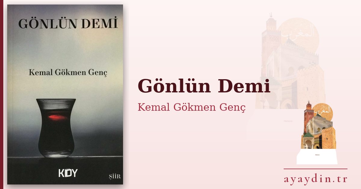 Gönlün Demi - Kemal Gökmen Genç kitap alıntıları ve sözleri