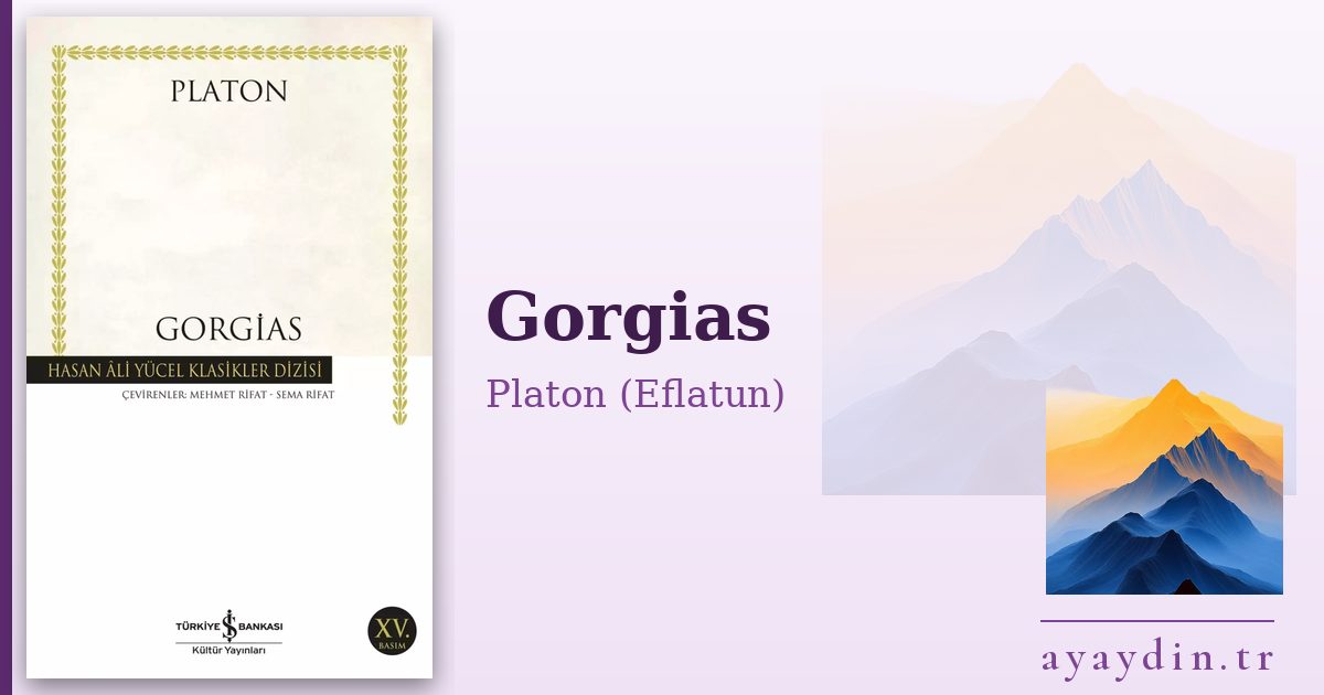 Gorgias - Platon (Eflatun) kitap alıntıları ve sözleri
