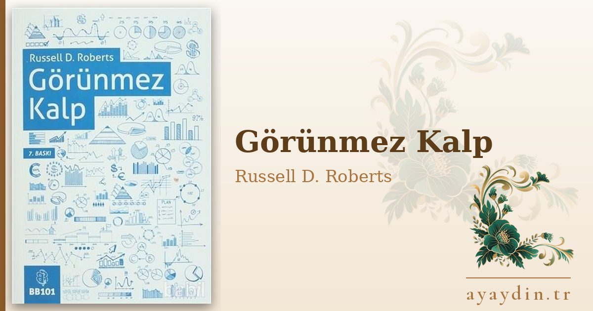 Görünmez Kalp - Russell D. Roberts kitap alıntıları ve sözleri