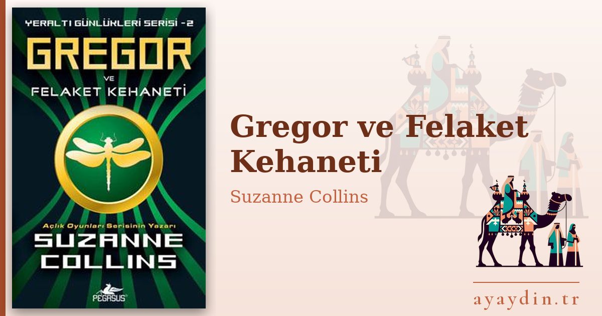 Gregor ve Felaket Kehaneti - Suzanne Collins kitap alıntıları ve sözleri