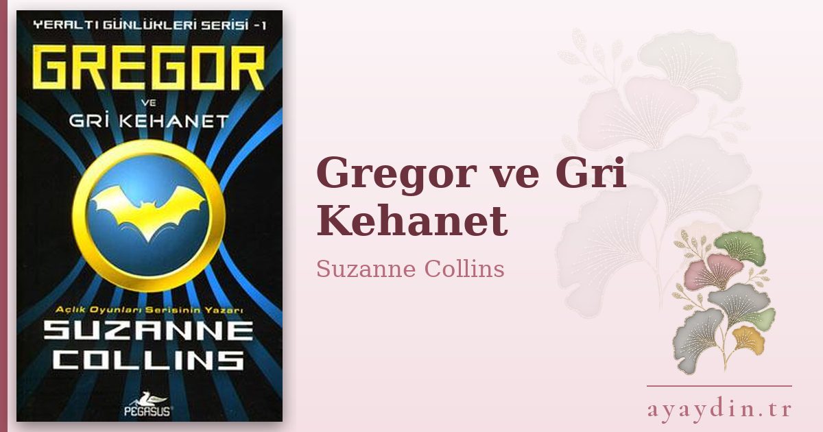 Gregor ve Gri Kehanet - Suzanne Collins kitap alıntıları ve sözleri