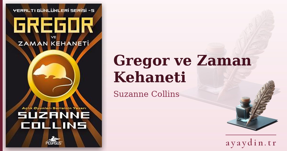 Gregor ve Zaman Kehaneti - Suzanne Collins kitap alıntıları ve sözleri
