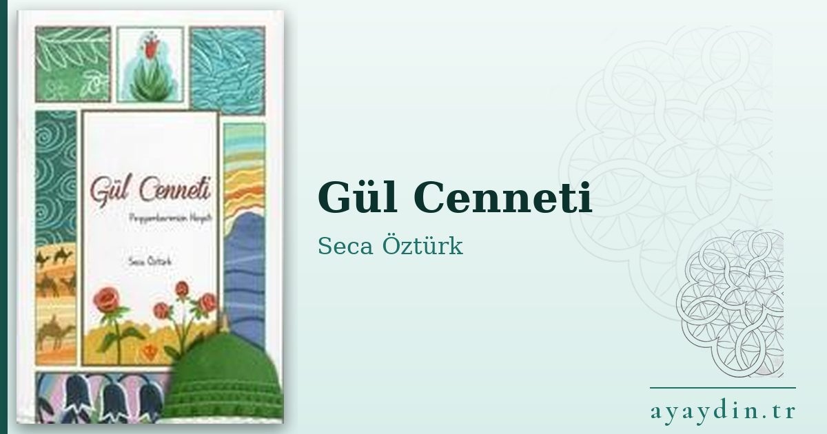 Gül Cenneti - Seca Öztürk kitap alıntıları ve sözleri