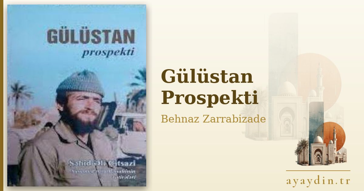 Gülüstan Prospekti - Behnaz Zarrabizade kitap alıntıları ve sözleri
