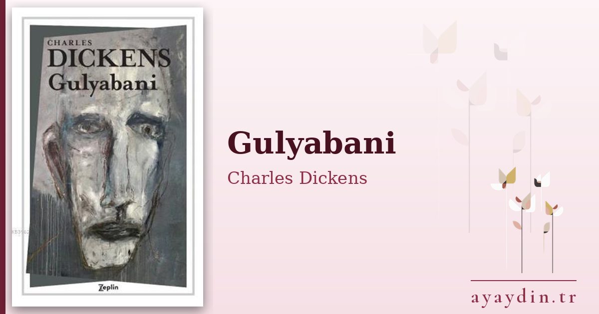 Gulyabani - Charles Dickens kitap alıntıları ve sözleri