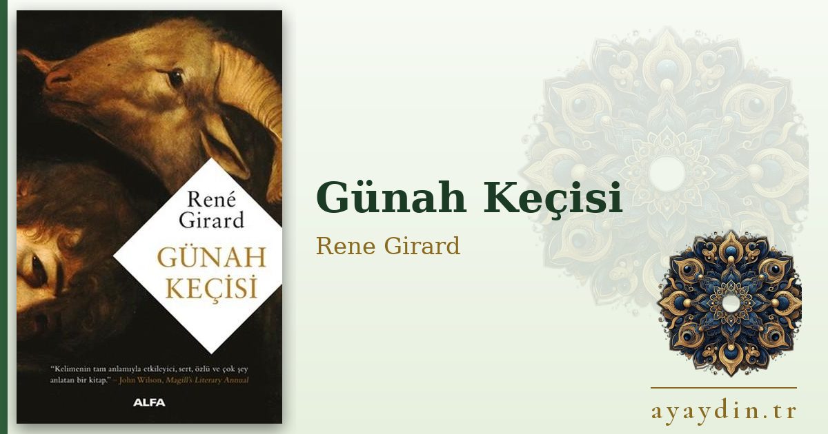 Günah Keçisi - Rene Girard kitap alıntıları ve sözleri
