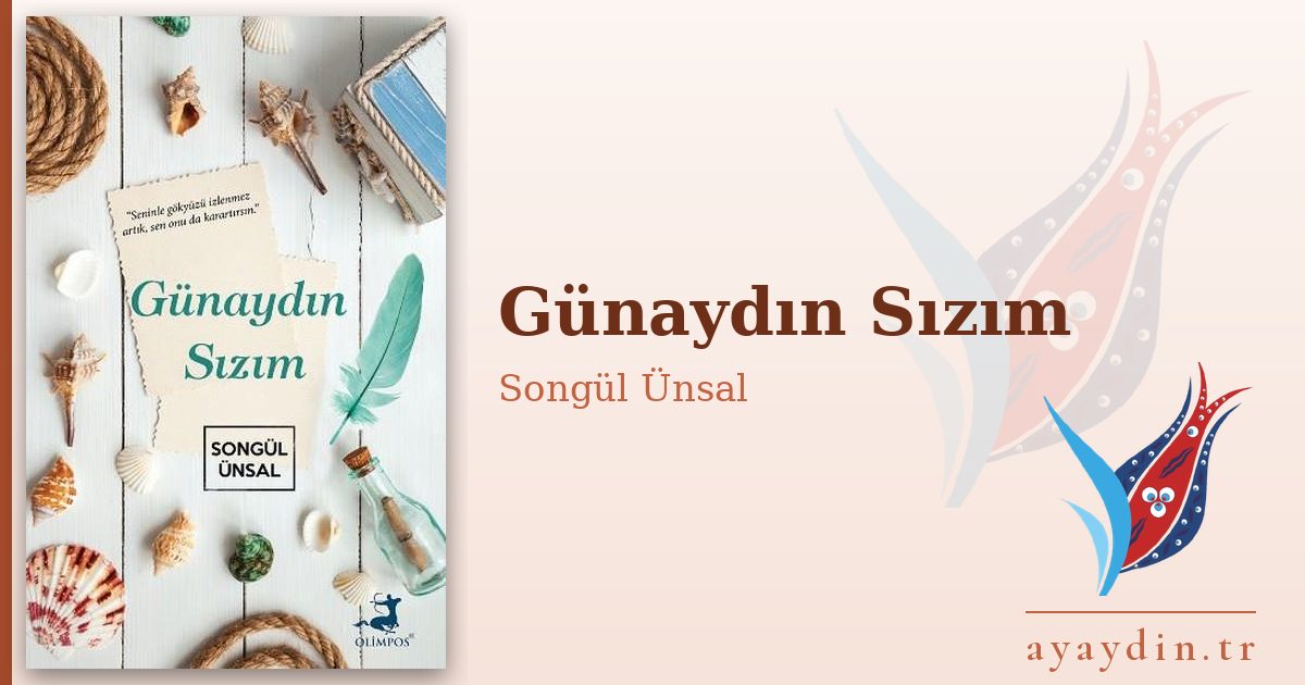 Günaydın Sızım - Songül Ünsal kitap alıntıları ve sözleri