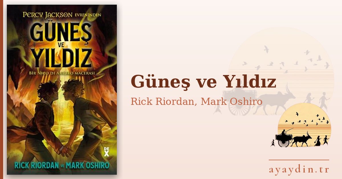 Güneş ve Yıldız - Rick Riordan, Mark Oshiro kitap alıntıları ve sözleri