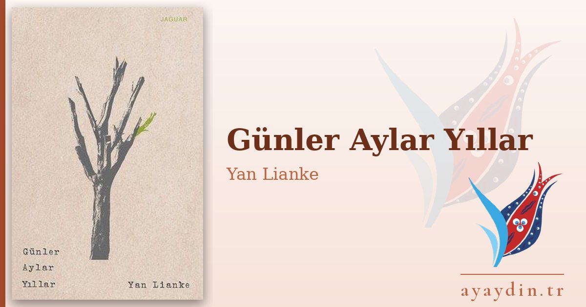 Günler Aylar Yıllar - Yan Lianke kitap alıntıları ve sözleri