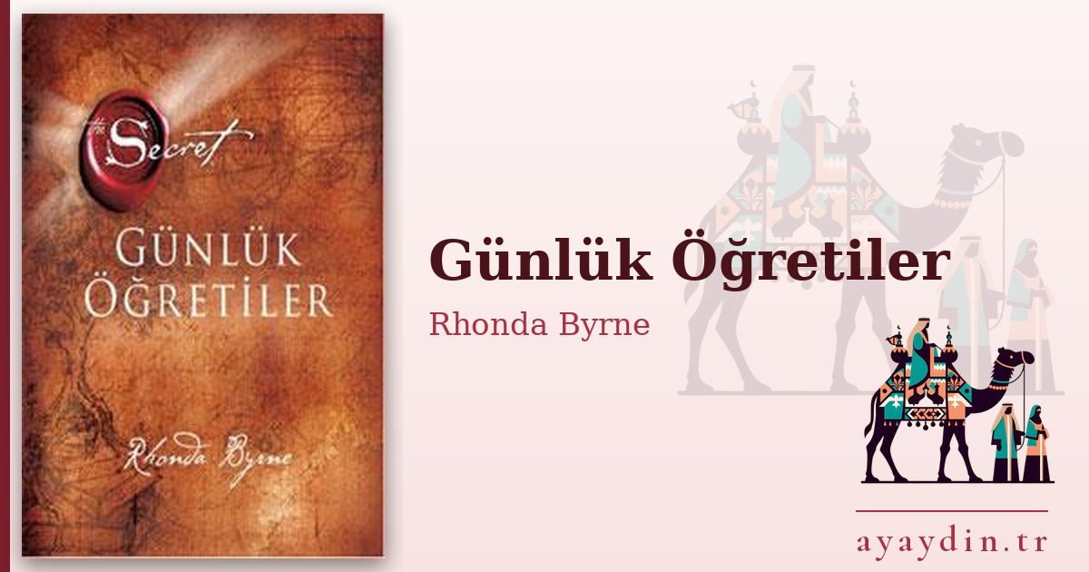 Günlük Öğretiler - Rhonda Byrne kitap alıntıları ve sözleri