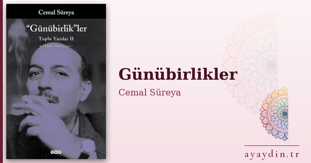 Günübirlikler - Cemal Süreya kitap alıntıları ve sözleri