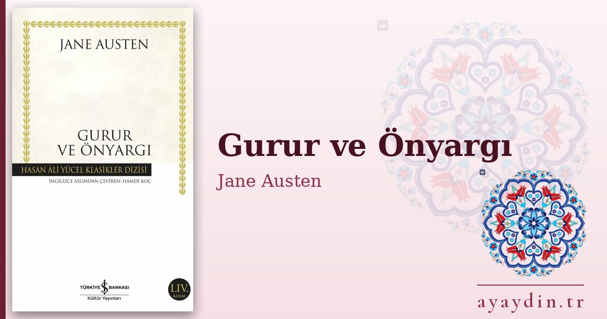 Gurur ve Önyargı - Jane Austen kitap alıntıları ve sözleri