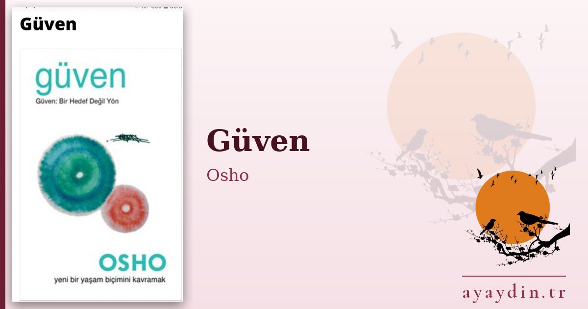 Güven - Osho kitap alıntıları ve sözleri