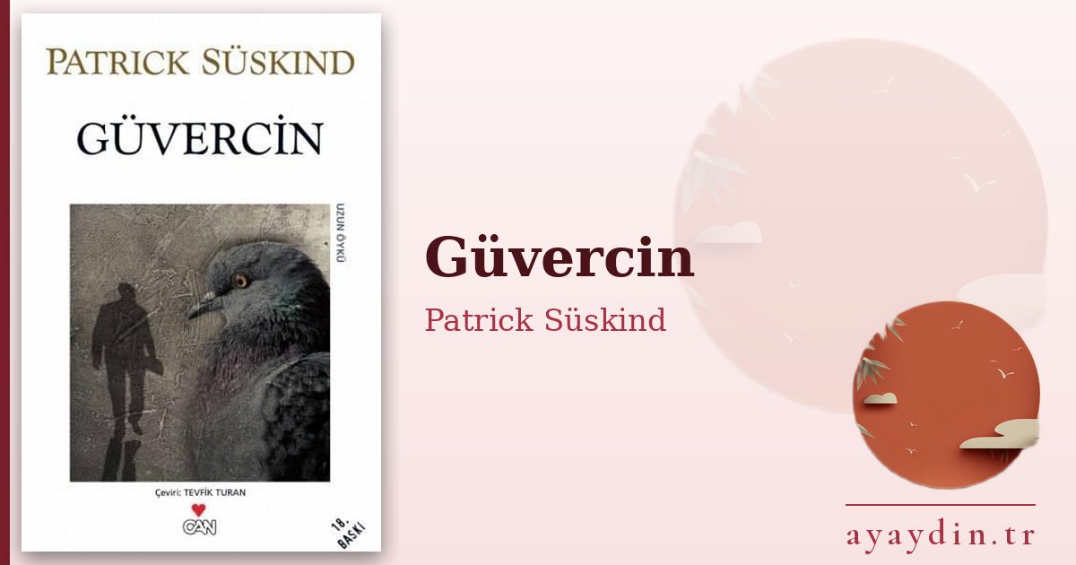 Güvercin - Patrick Süskind kitap alıntıları ve sözleri