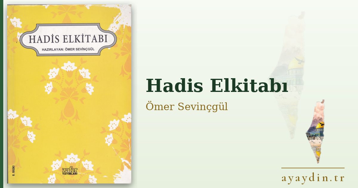 Hadis Elkitabı - Ömer Sevinçgül kitap alıntıları ve sözleri