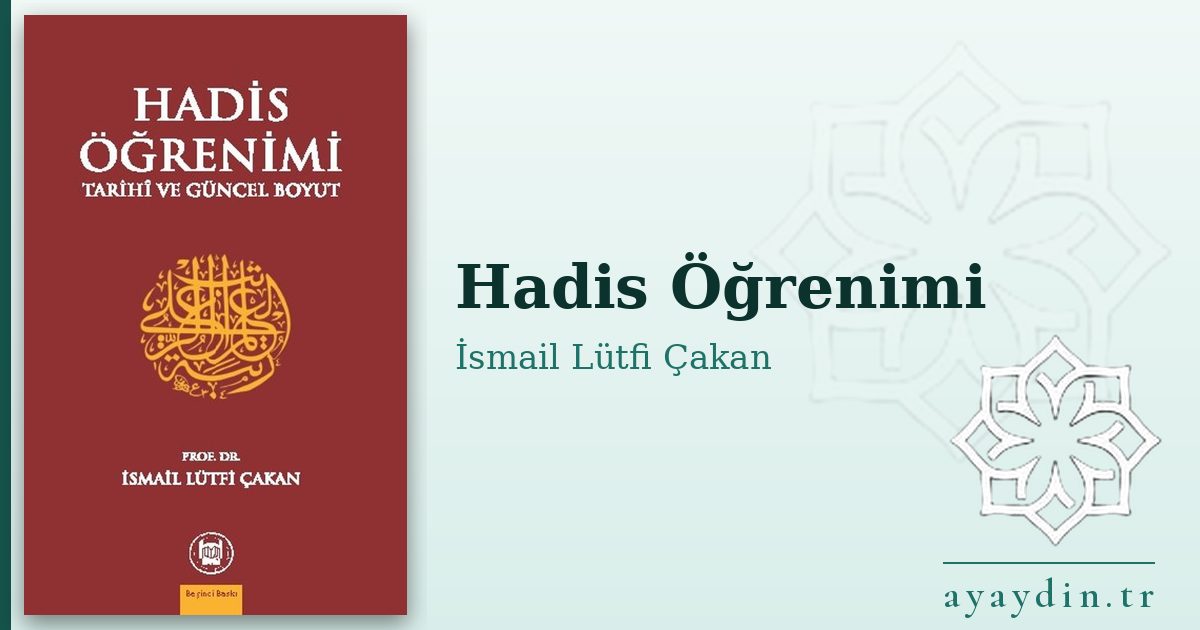 Hadis Öğrenimi - İsmail Lütfi Çakan kitap alıntıları ve sözleri