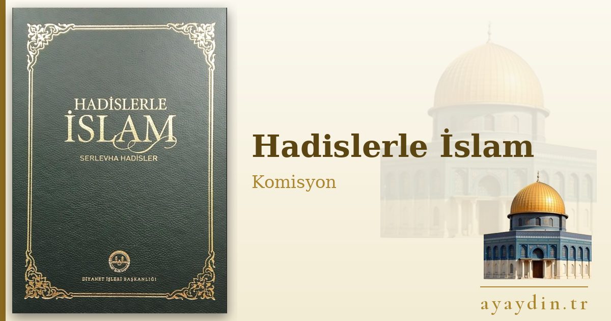 Hadislerle İslam - Komisyon kitap alıntıları ve sözleri