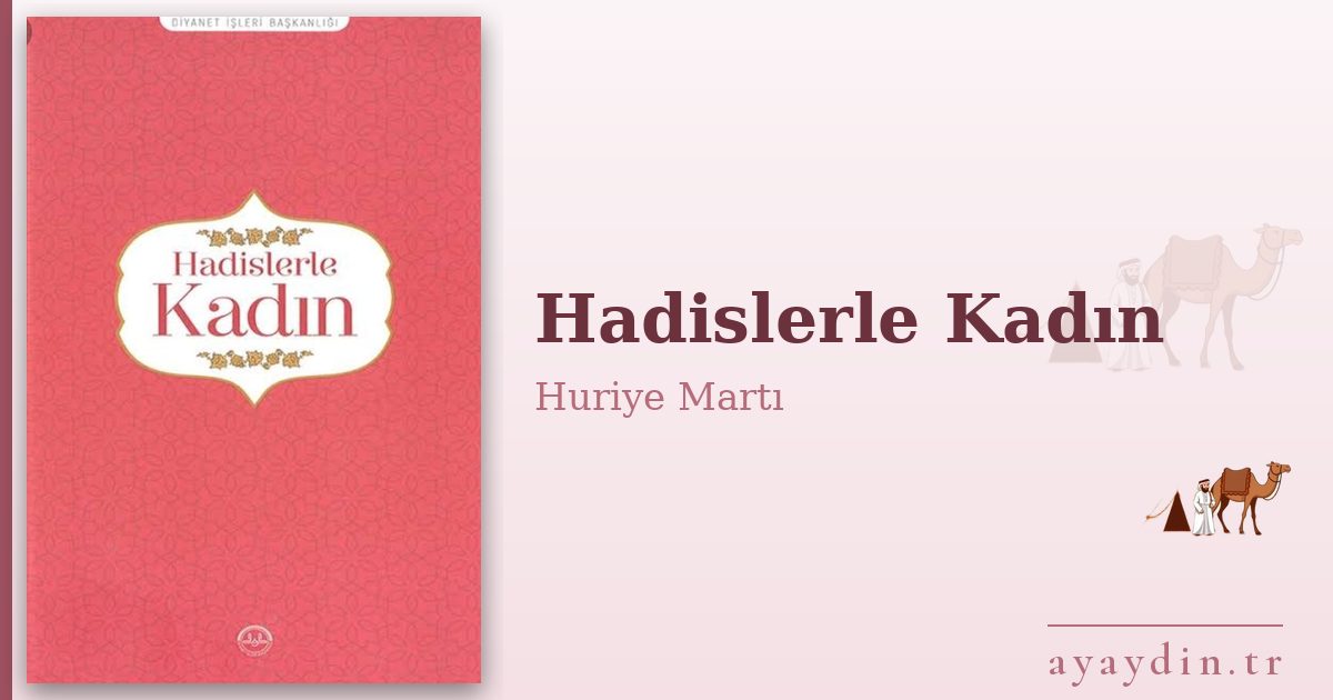 Hadislerle Kadın - Huriye Martı kitap alıntıları ve sözleri