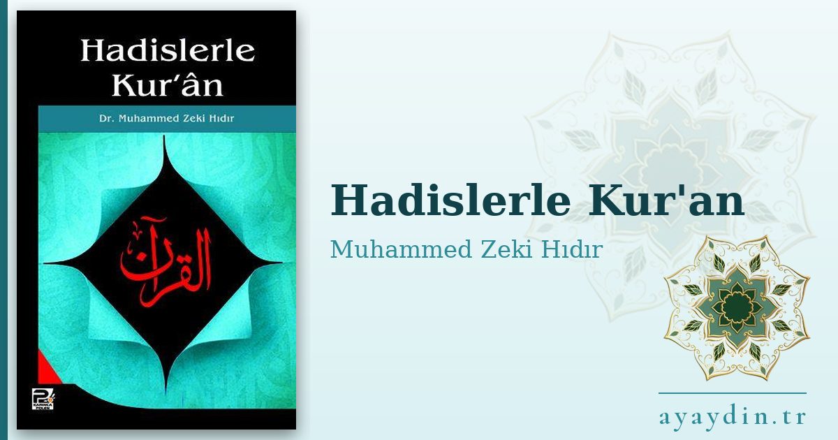 Hadislerle Kur'an - Muhammed Zeki Hıdır kitap alıntıları ve sözleri