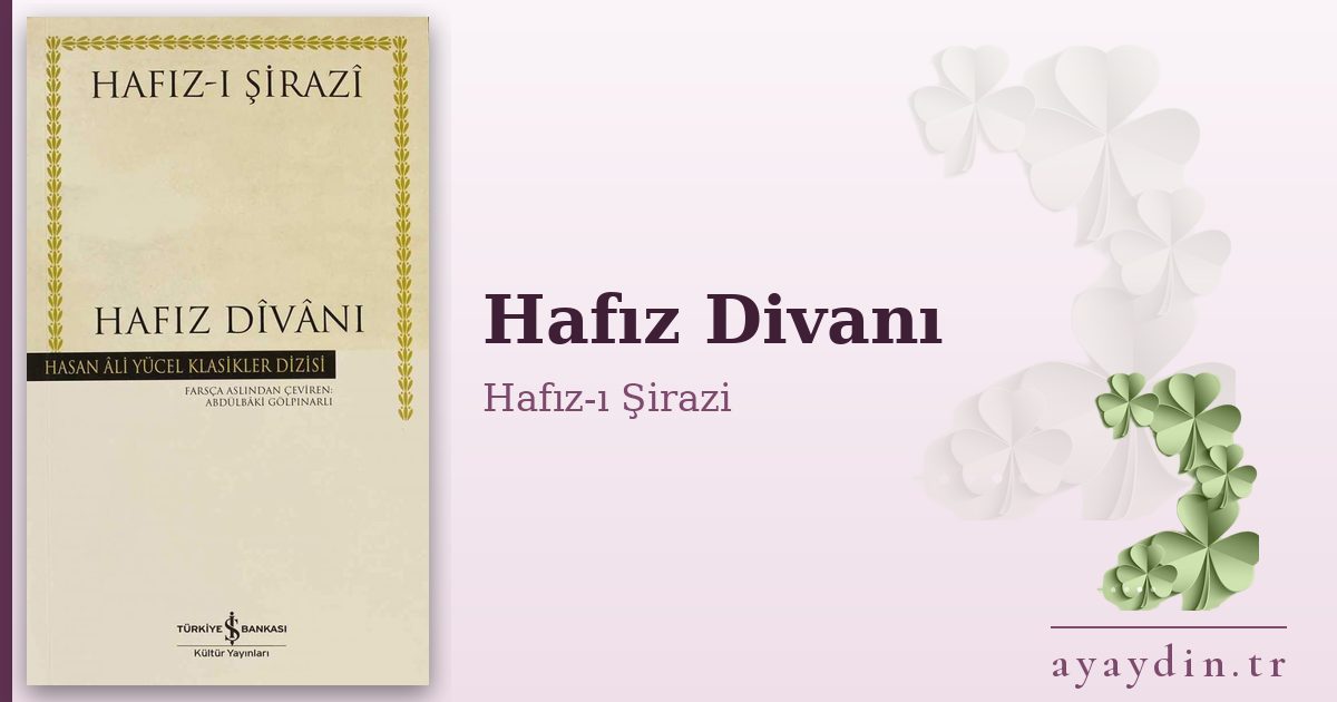 Hafız Divanı - Hafız-ı Şirazi kitap alıntıları ve sözleri