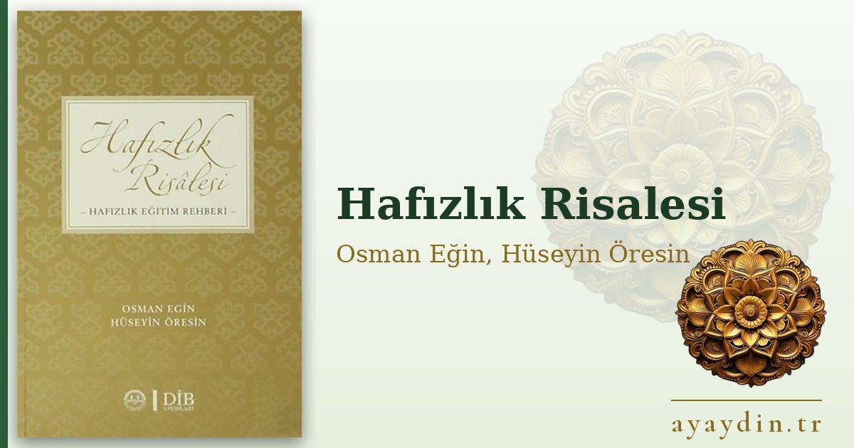 Hafızlık Risalesi - Osman Eğin, Hüseyin Öresin kitap alıntıları ve sözleri