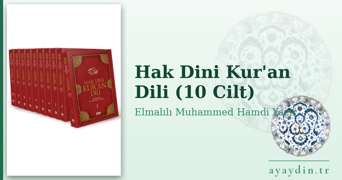 Hak Dini Kur'an Dili (10 Cilt) - Elmalılı Muhammed Hamdi Yazır kitap alıntıları ve sözleri