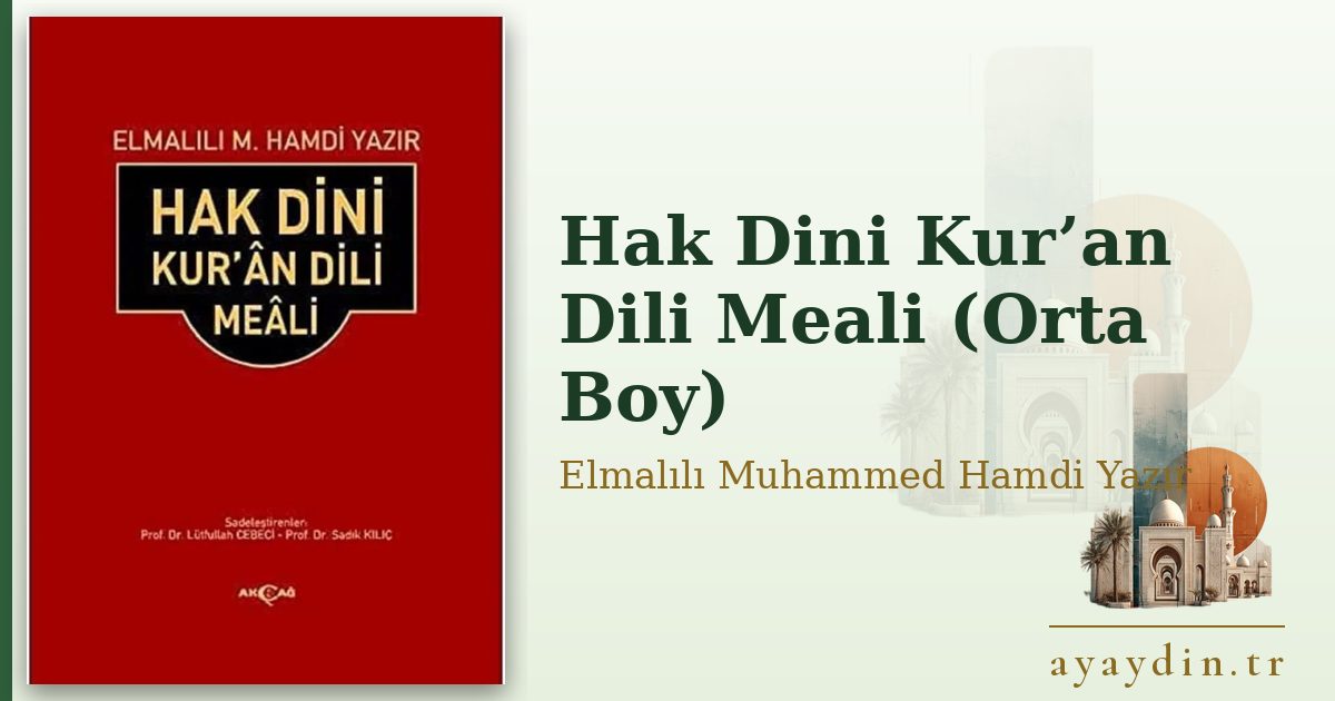 Hak Dini Kur’an Dili Meali (Orta Boy) - Elmalılı Muhammed Hamdi Yazır kitap alıntıları ve sözleri