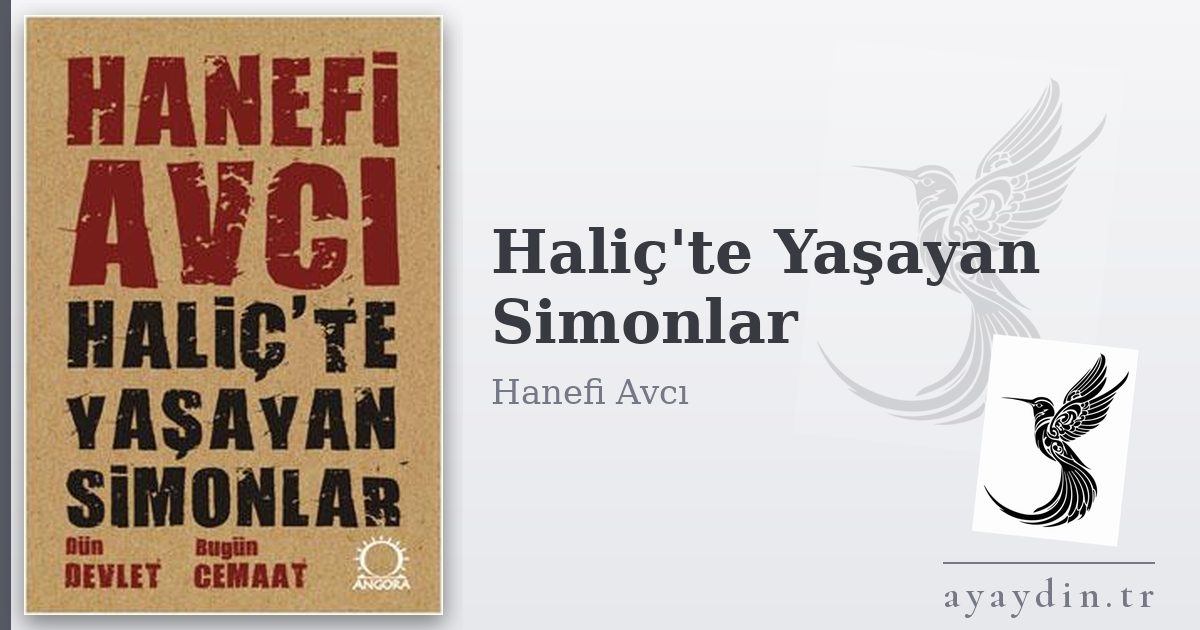 Haliç'te Yaşayan Simonlar - Hanefi Avcı kitap alıntıları ve sözleri