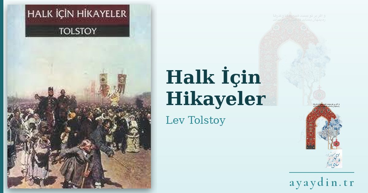 Halk İçin Hikayeler - Lev Tolstoy kitap alıntıları ve sözleri