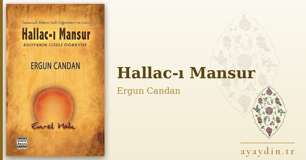 Hallac-ı Mansur - Ergun Candan kitap alıntıları ve sözleri