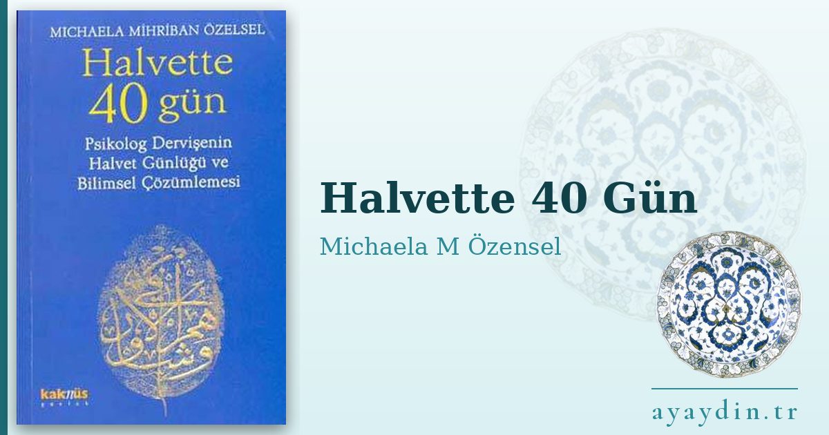 Halvette 40 Gün - Michaela M Özensel kitap alıntıları ve sözleri