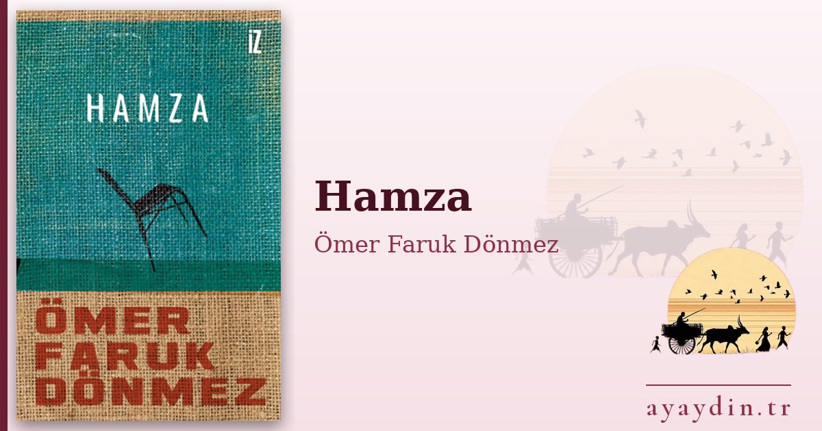 Hamza - Ömer Faruk Dönmez kitap alıntıları ve sözleri