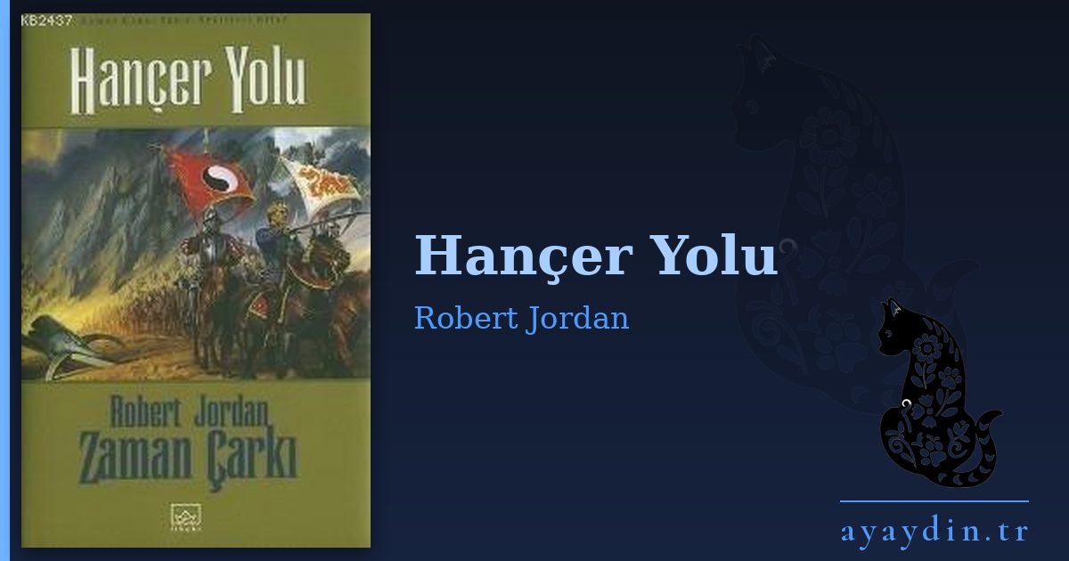 Hançer Yolu - Robert Jordan kitap alıntıları ve sözleri