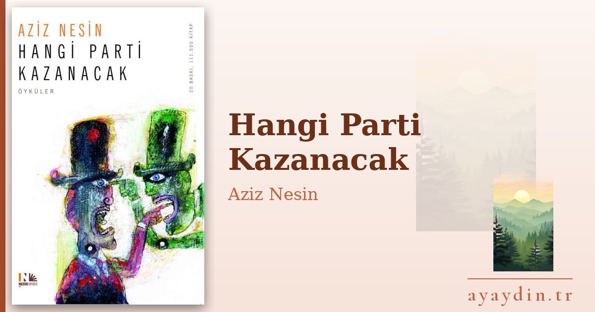 Hangi Parti Kazanacak - Aziz Nesin kitap alıntıları ve sözleri