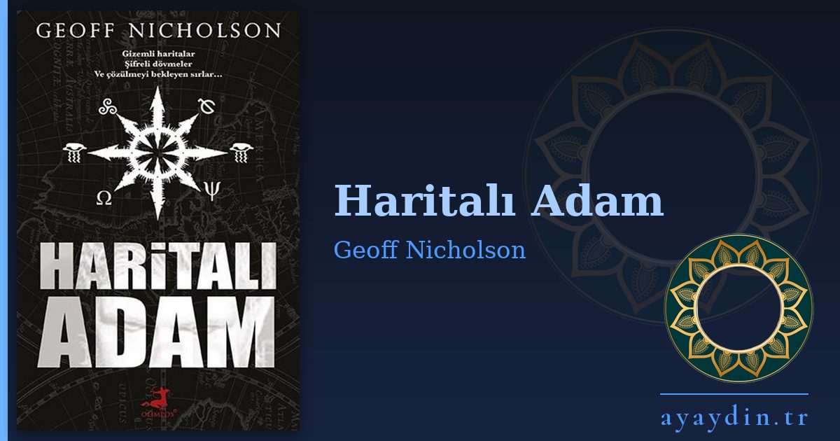 Haritalı Adam - Geoff Nicholson kitap alıntıları ve sözleri