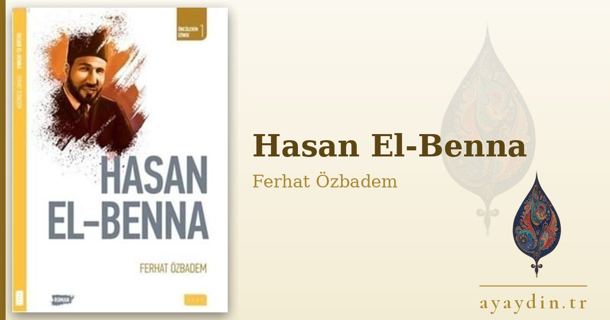 Hasan El-Benna - Ferhat Özbadem kitap alıntıları ve sözleri