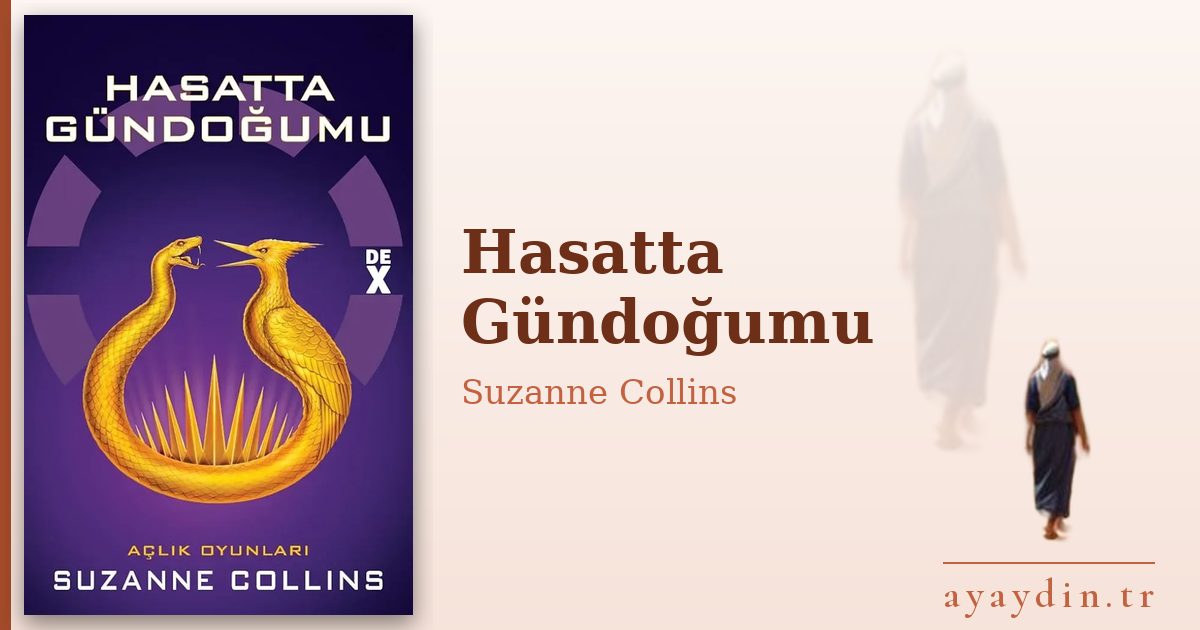 Hasatta Gündoğumu - Suzanne Collins kitap alıntıları ve sözleri