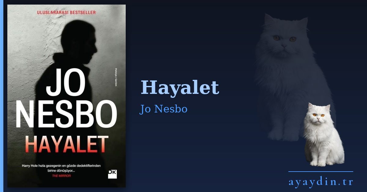 Hayalet - Jo Nesbo kitap alıntıları ve sözleri
