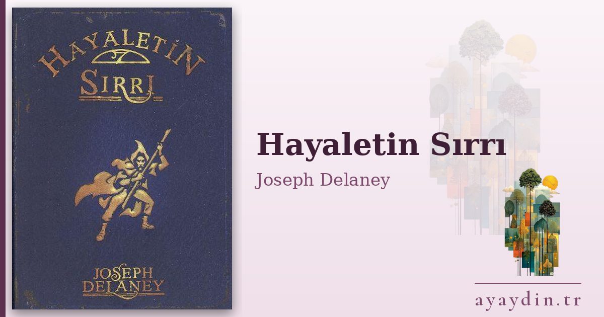 Hayaletin Sırrı - Joseph Delaney kitap alıntıları ve sözleri