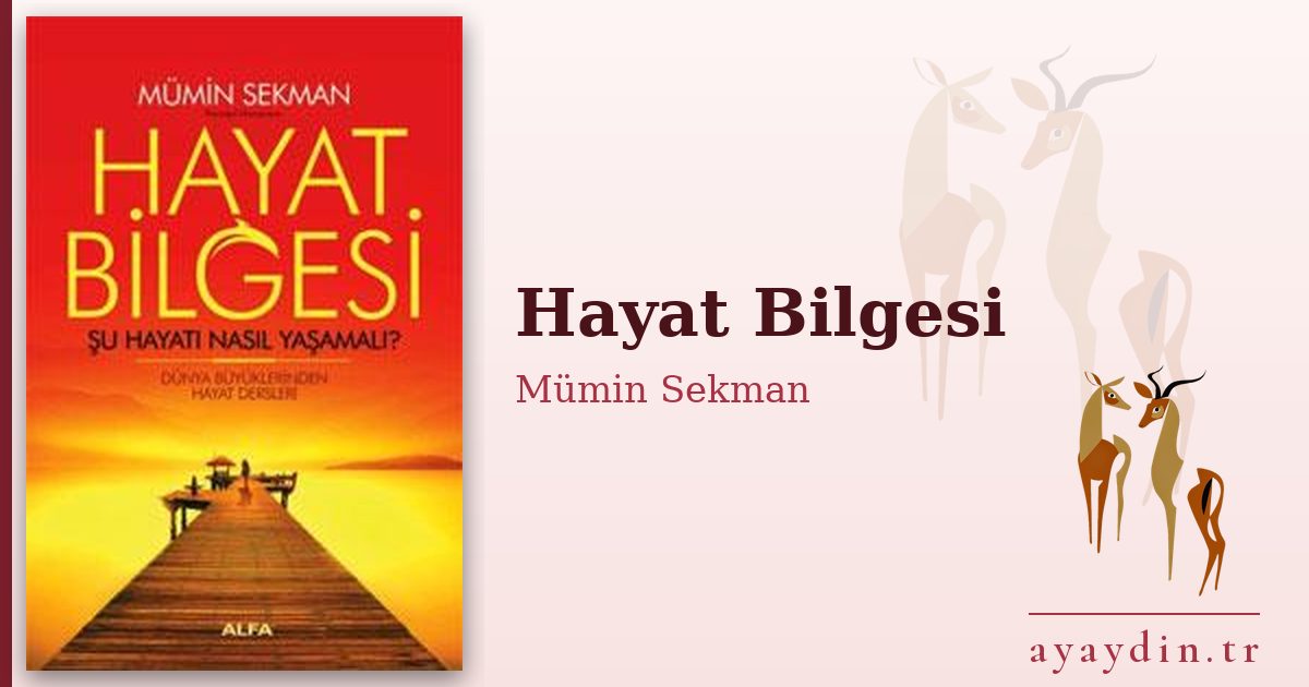 Hayat Bilgesi - Mümin Sekman kitap alıntıları ve sözleri