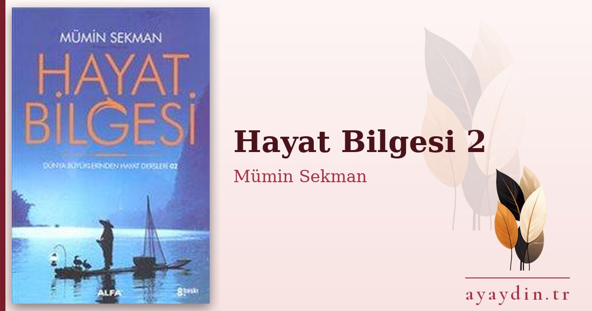 Hayat Bilgesi 2 - Mümin Sekman kitap alıntıları ve sözleri