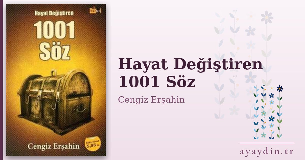 Hayat Değiştiren 1001 Söz - Cengiz Erşahin kitap alıntıları ve sözleri