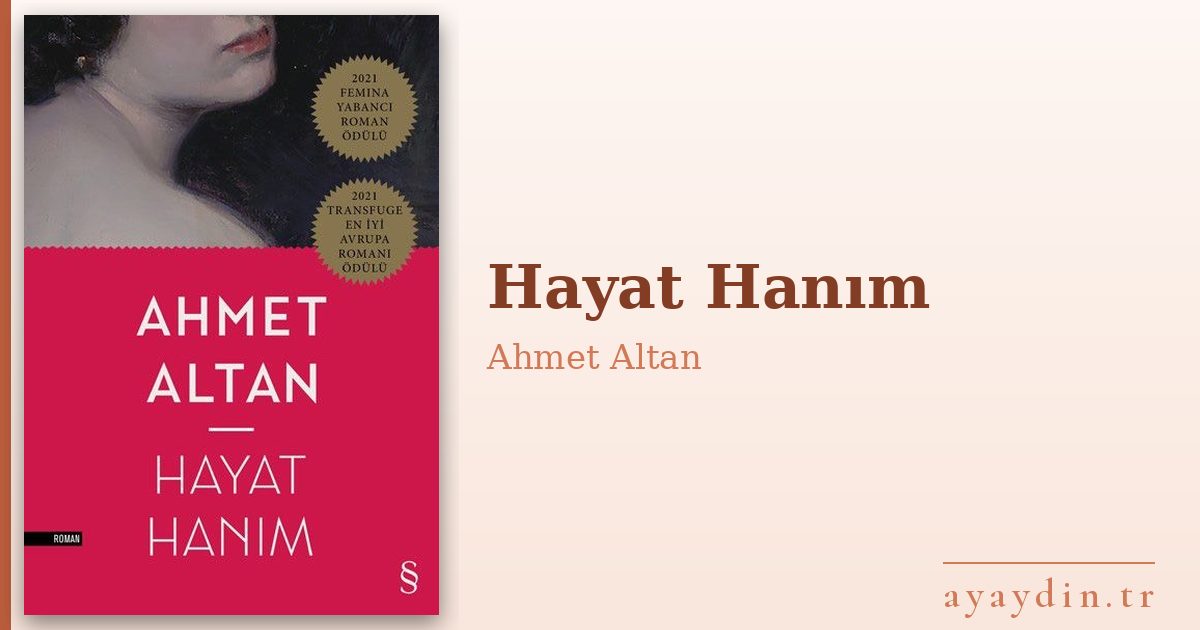 Hayat Hanım - Ahmet Altan kitap alıntıları ve sözleri